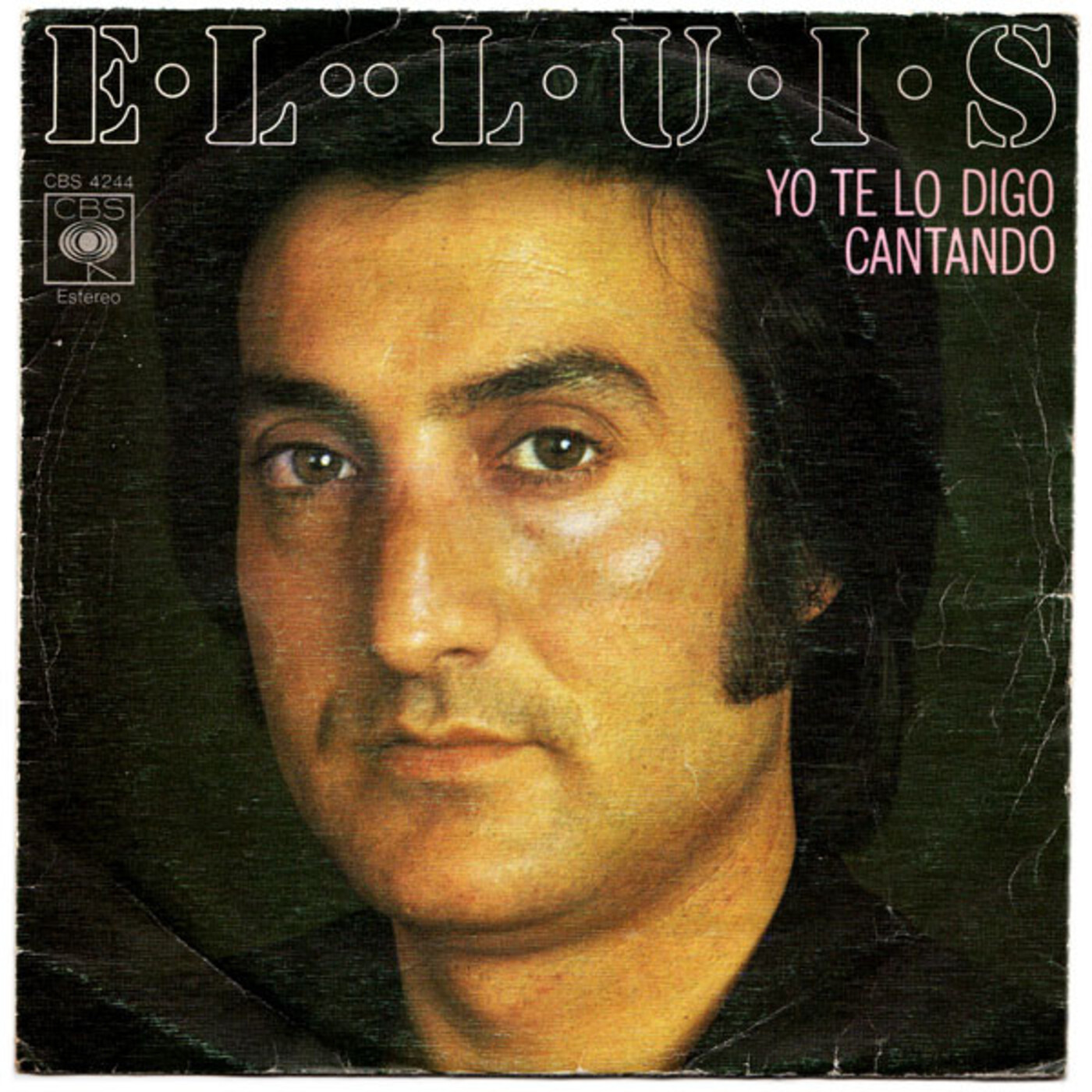 EL LUIS - Yo te lo digo cantando (1976)