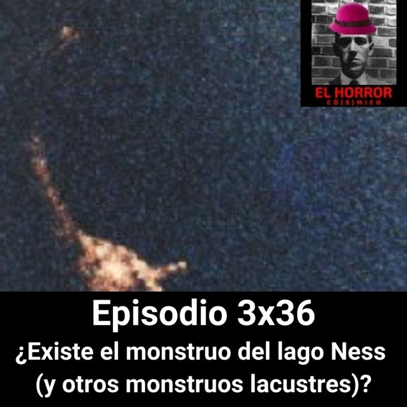 EHC 3X36. ¿Existe el monstruo del lago Ness (y otros monstruos lacustres)? episode artwork