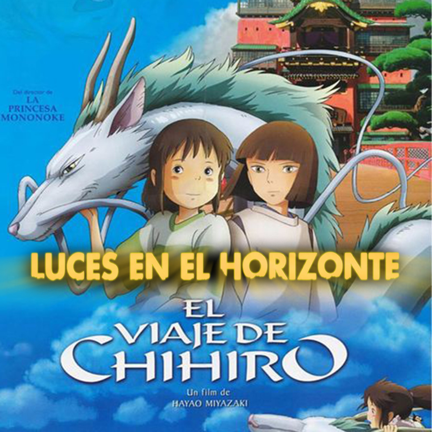 EL VIAJE DE CHIHIRO - Luces en el Horizonte episode artwork
