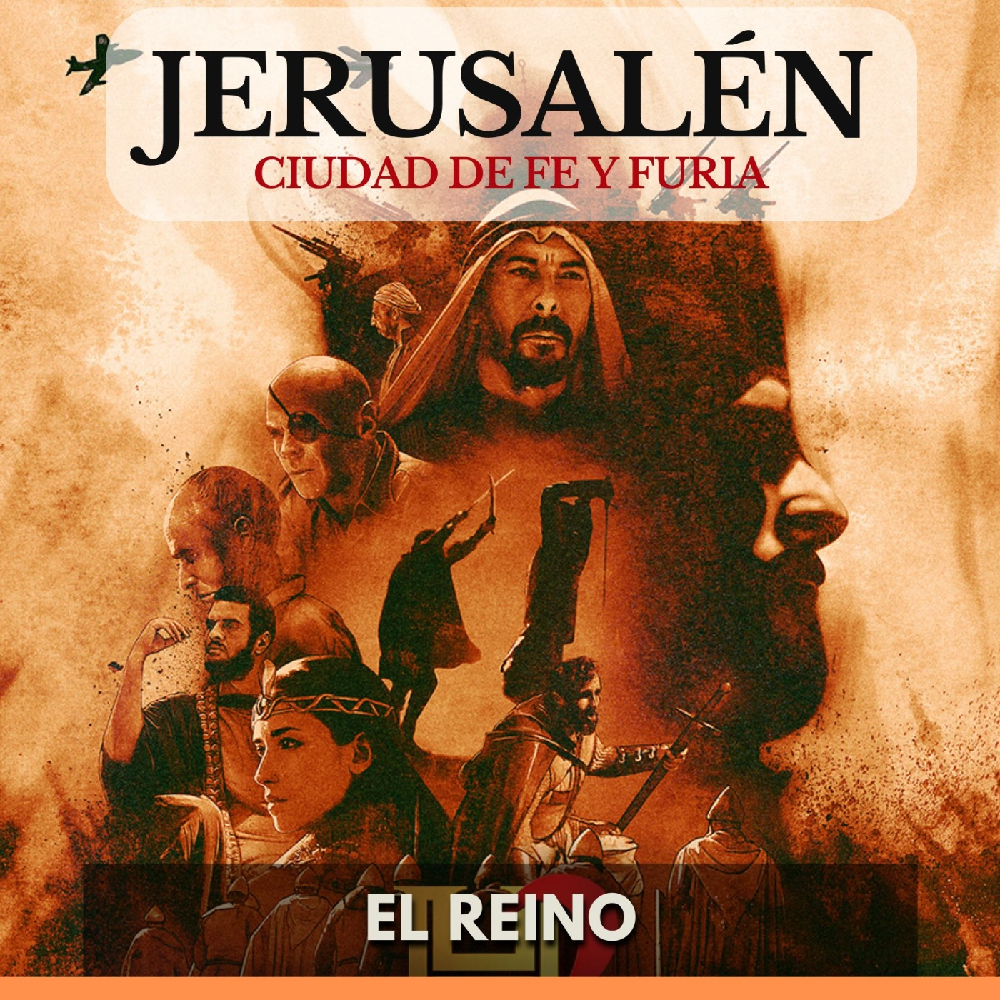 Jerusalén: Ciudad De Fe Y Furia - El Reino episode artwork