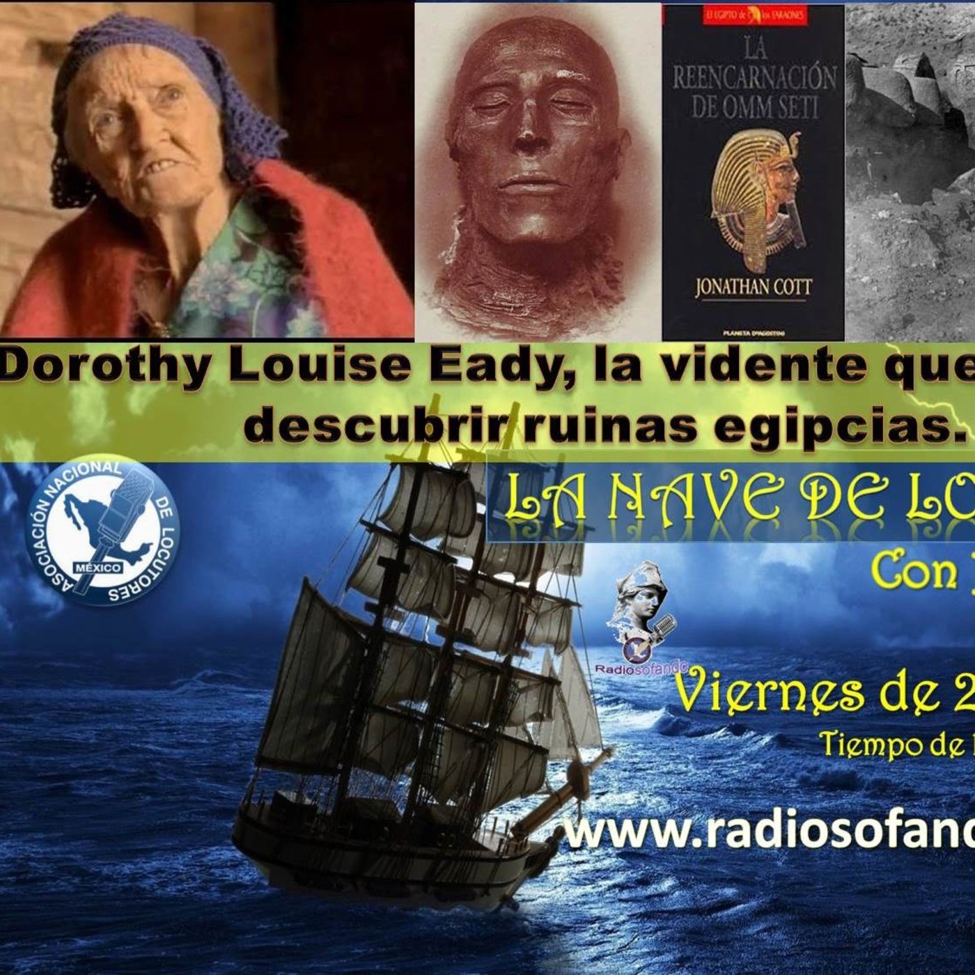 La Nave de los Locos_DOROTHY EADY LA REENCARNACION DE OMM SETI_03-04-20 episode artwork