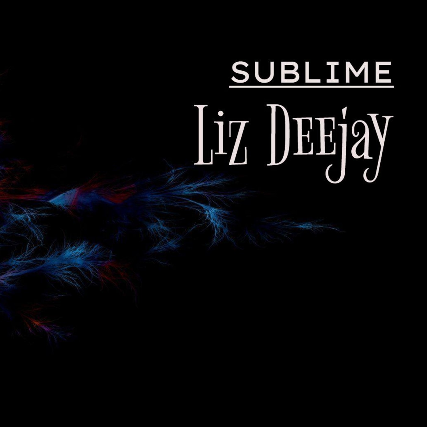 Liz DJ - Sublime (03/09/2021)