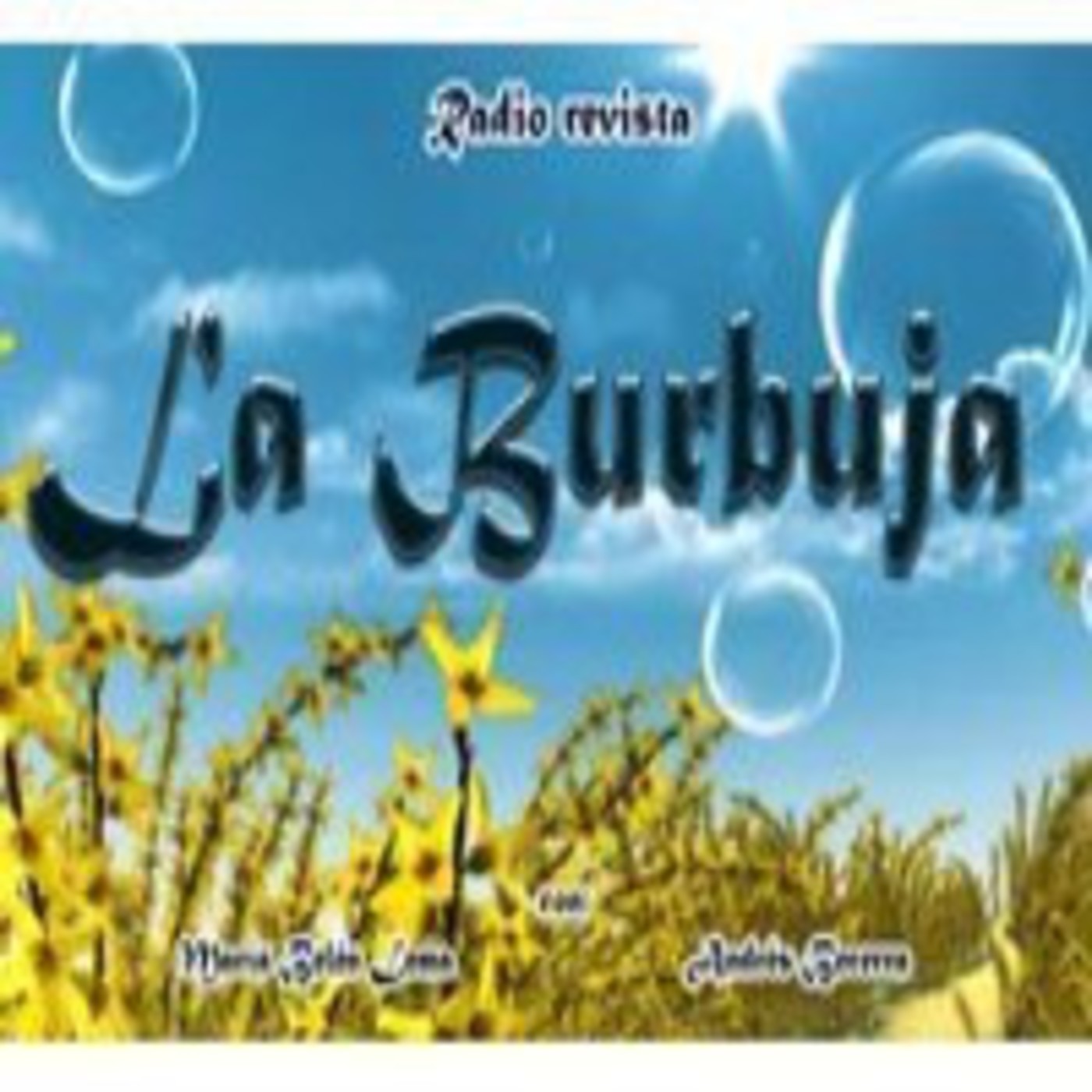 Podcast de La Burbuja Radio revista & musica