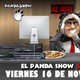 PANDA SHOW 16-11-2018 Viernes #30