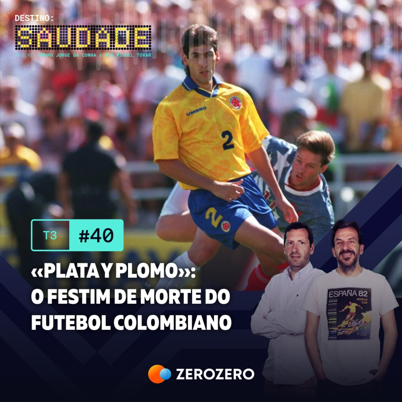 T3, Ep. 40 | «Plata y Plomo»: o festim de morte do futebol colombiano