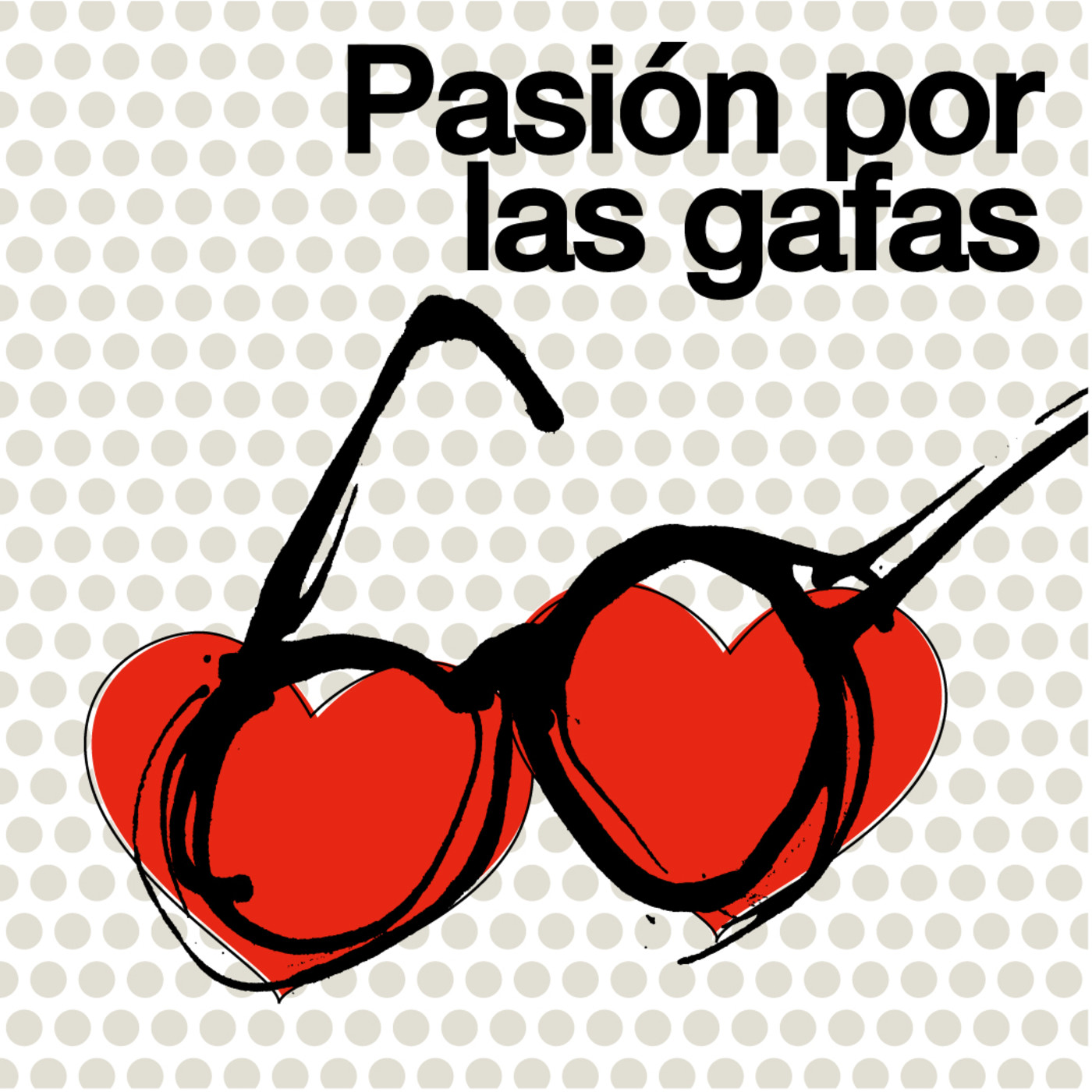 Pasión por las gafas