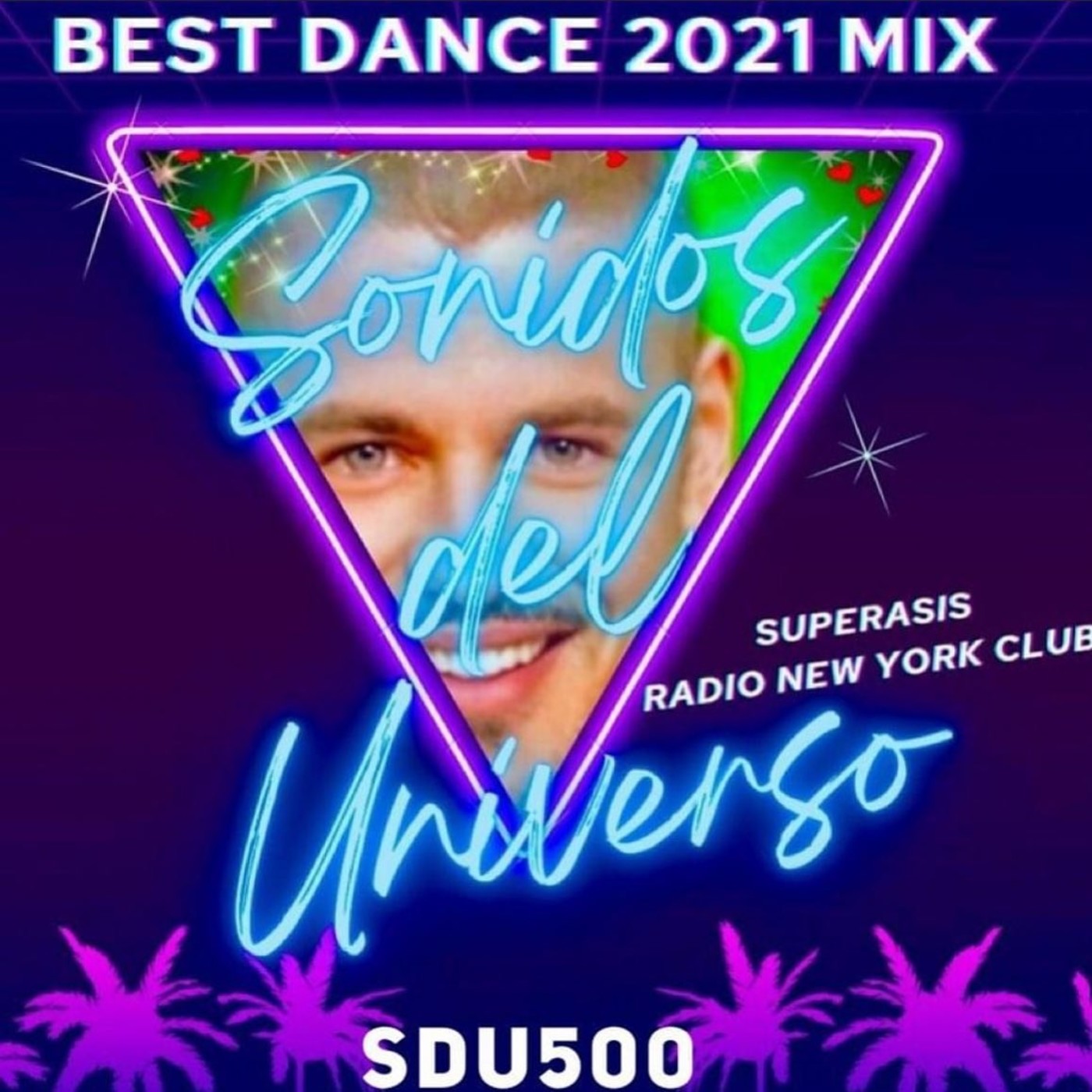SDU500 (A) - BEST DANCE 2021 MIX by SUPERASIS -FIRST PART-SONIDOS DEL UNIVERSO RADIOLIVE 31.12.21 episode artwork