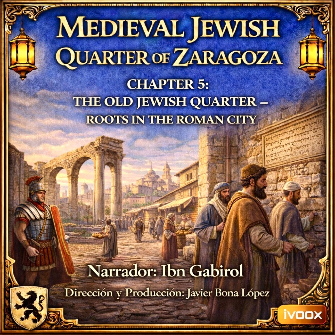 CHAPTER 5: THE OLD JEWISH QUARTER – ROOTS IN THE ROMAN CITY episode artwork