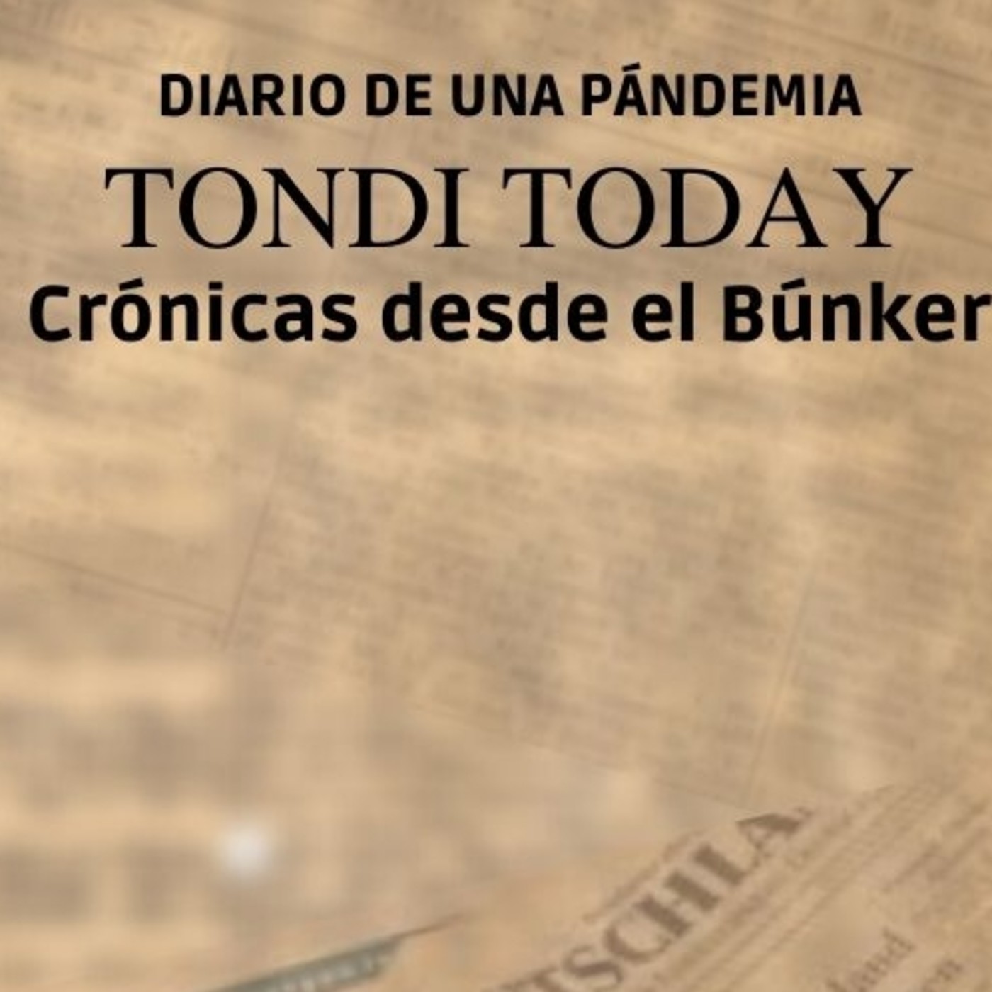 TONDI TODAY: Diario de una pandemia. 1- Juan Ignacio Cuesta. episode artwork