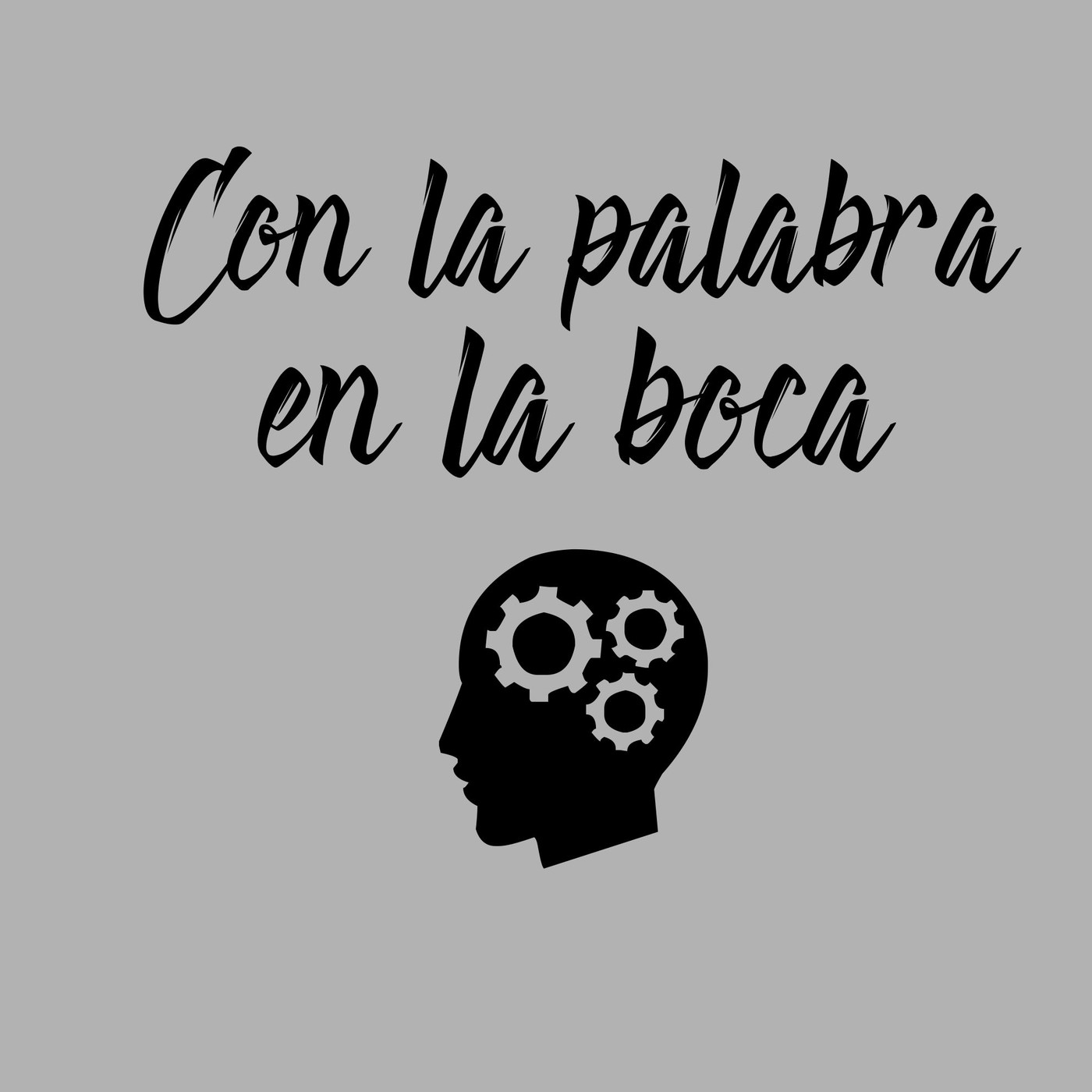Con la palabra en la boca