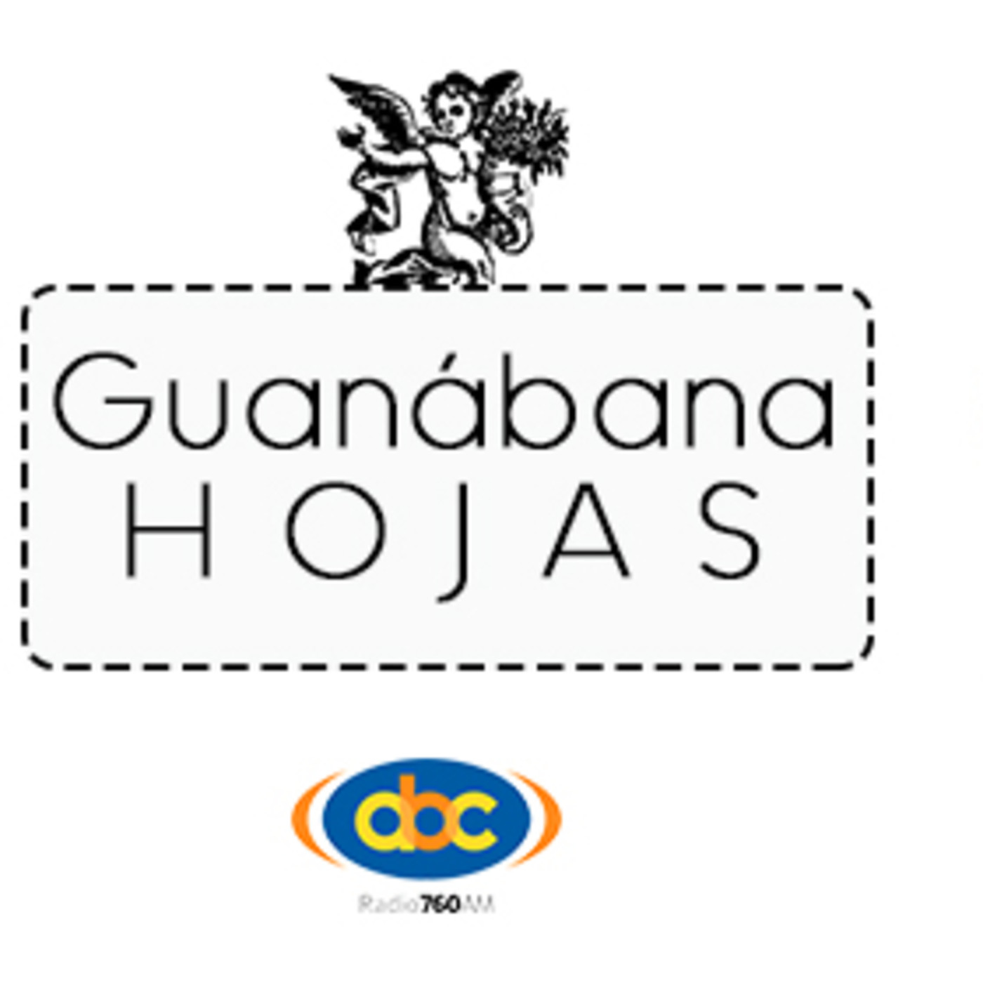 El Ángel de tu Salud - GUANÁBANA HOJAS episode artwork