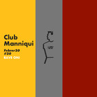 Club Manniqui #20 - Rave On!