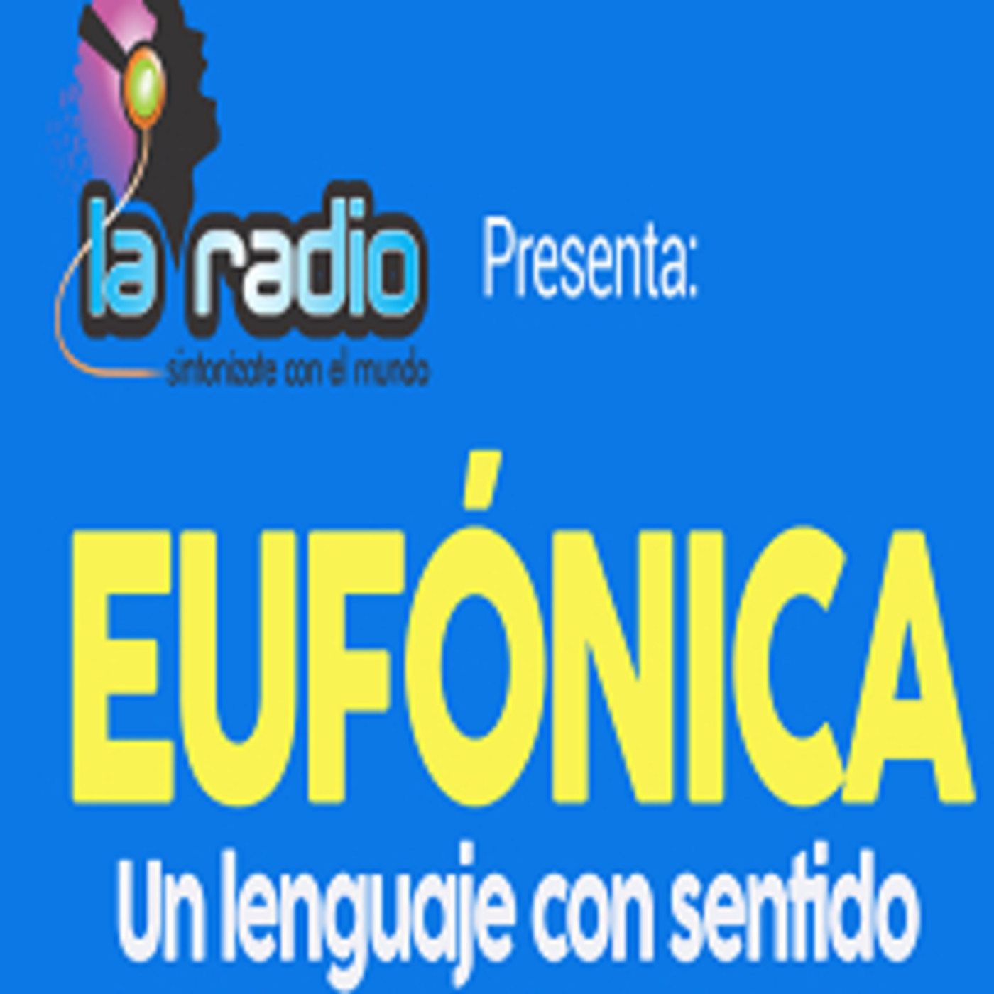 Eufónica ¡Lenguaje con Sentido!