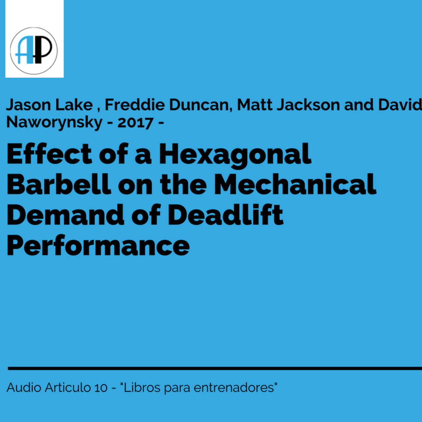 Efectos de la barra hexagonal en las demandas mecánicas del peso muerto - AudioArticulo10