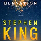 El libro de Tobias: 7.20 Stephen King Elevación y Por los aires