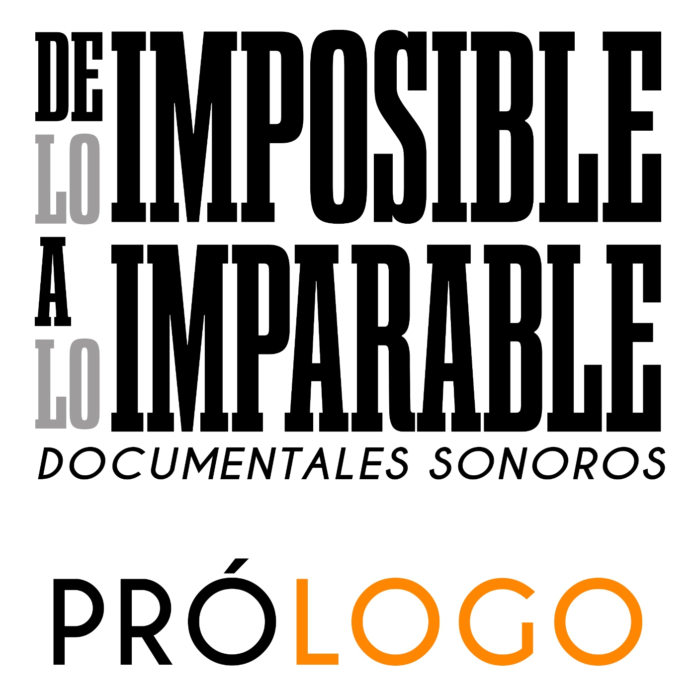 De lo imposible a lo imparable