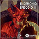 EL Demonio Episodio II
