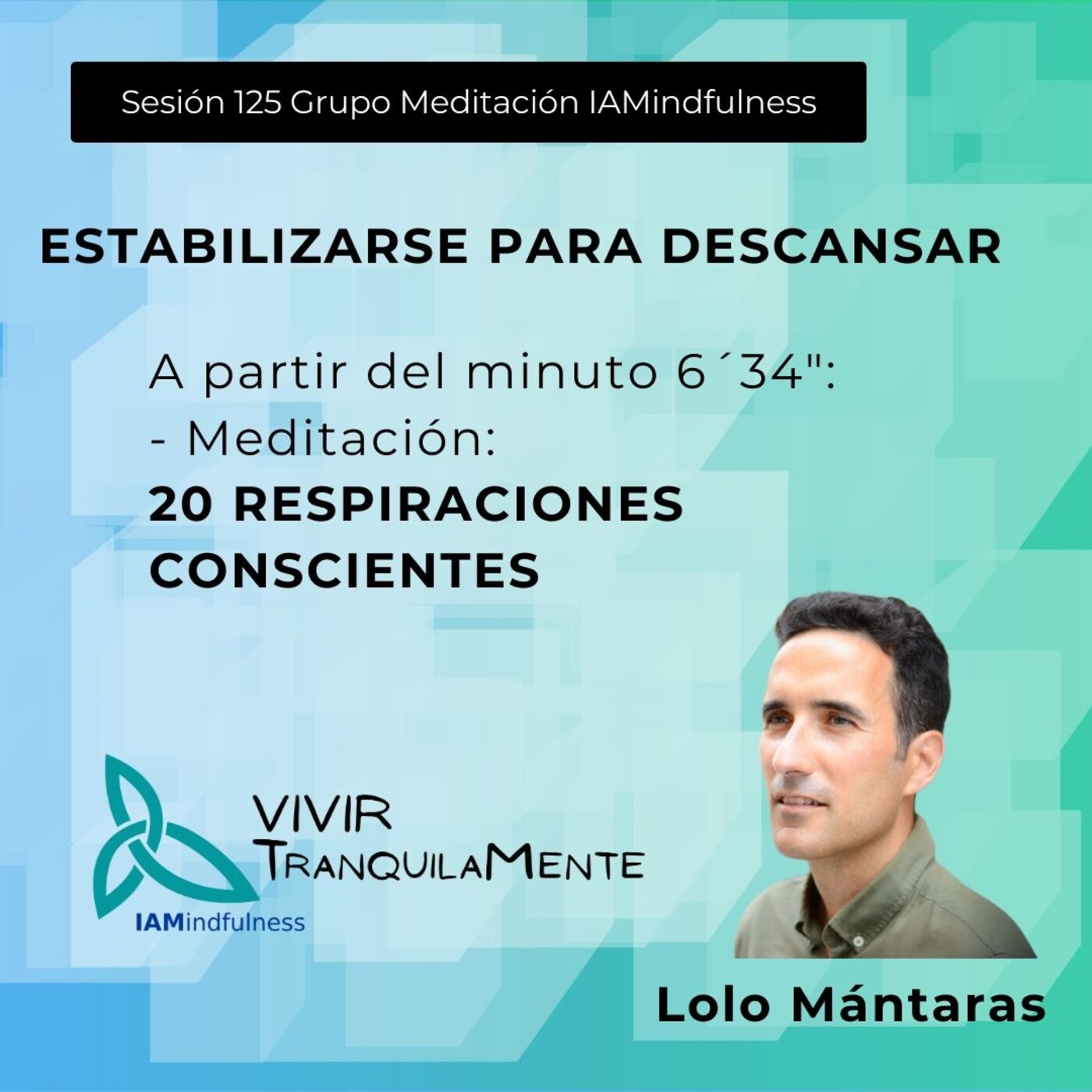 S125 ESTABILIZARSE PARA DESCANSAR - 20 RESPIRACIONES CONSCIENTES episode artwork