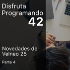 Novedades de Velneo 25 (parte 4)