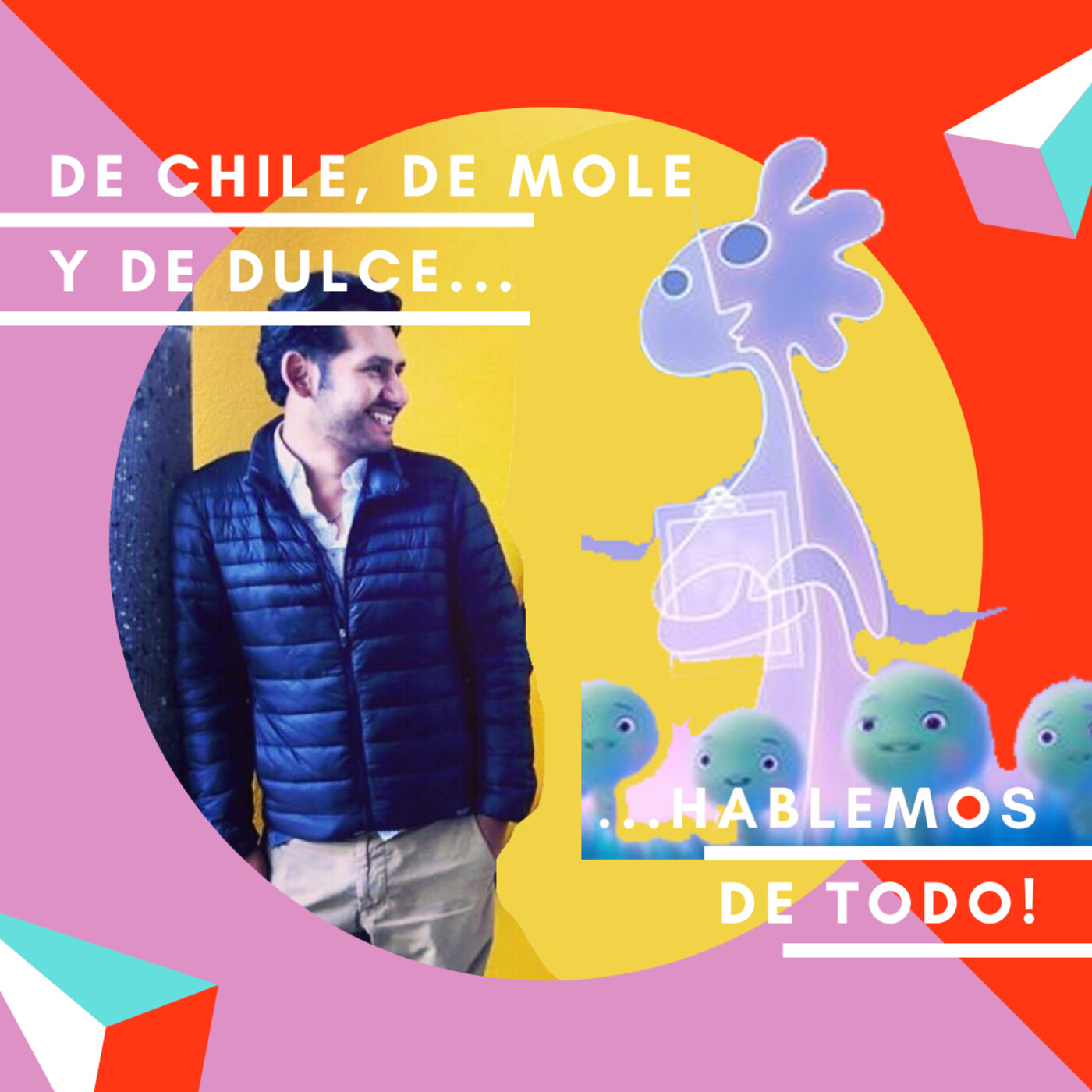 De chile, de mole y de dulce