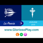 La Previa de Glorioso Play: Alavés-Celta