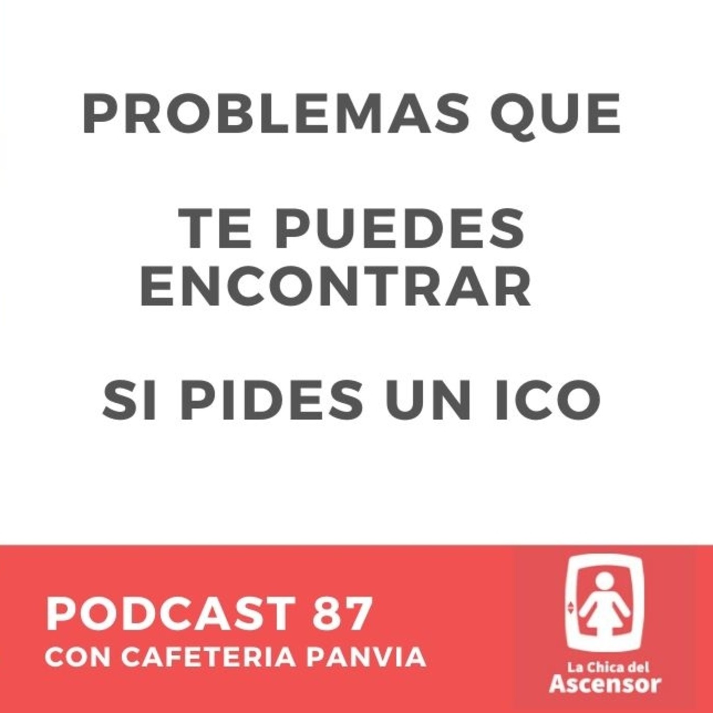 87 - Problemas que te puedes encontrar si pides un ICO durante el coronavirus