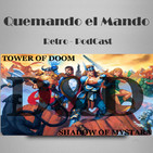 Quemando el Mando - Dungeons & Dragons (Tower of Doom & Shadow over Mystara)