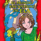 El mundo encantado de Ela | autor: Gail Carson Levine | capitulo 2° - 6°