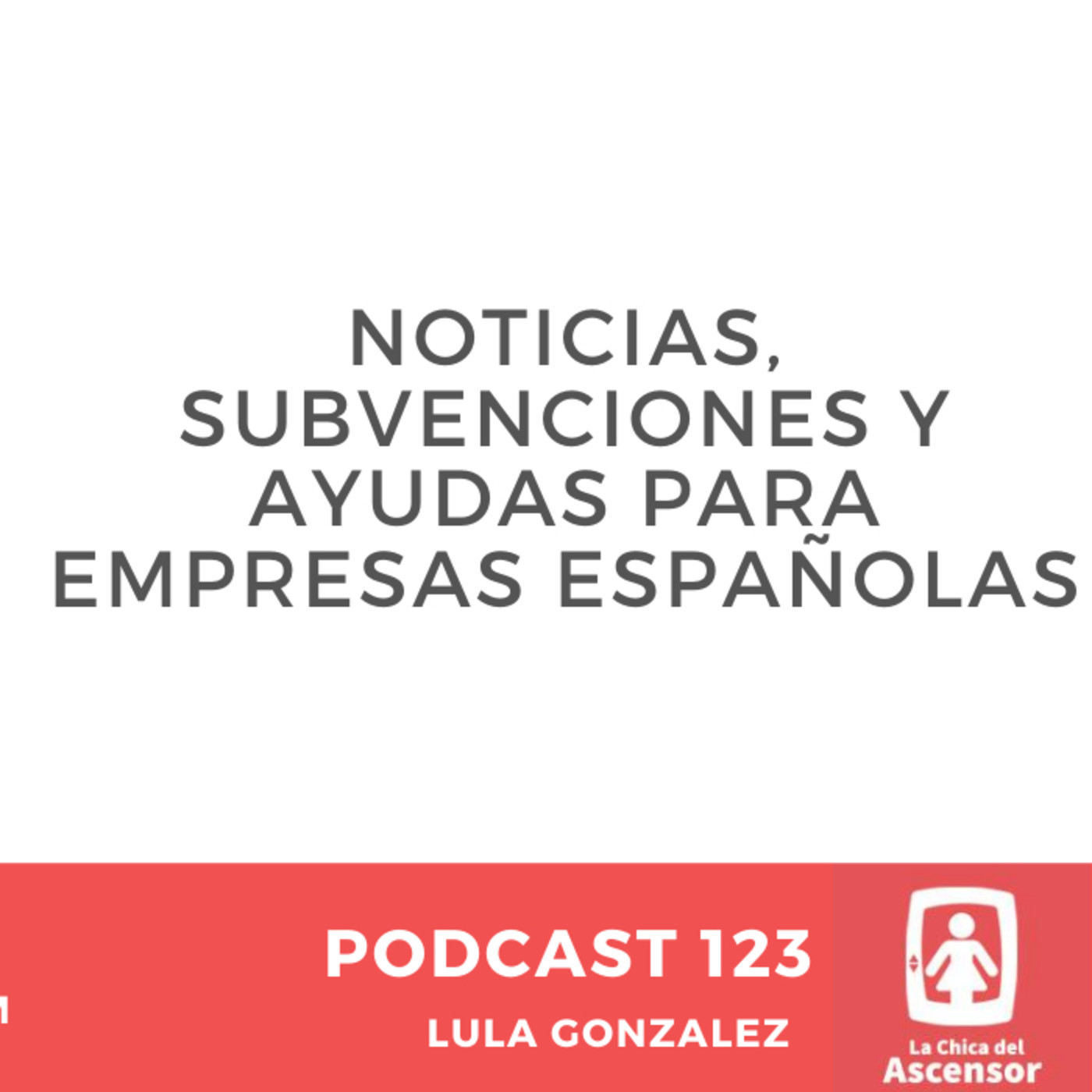 123 - Actualidad informativa, ayudas y subvenciones para empresas de toda España