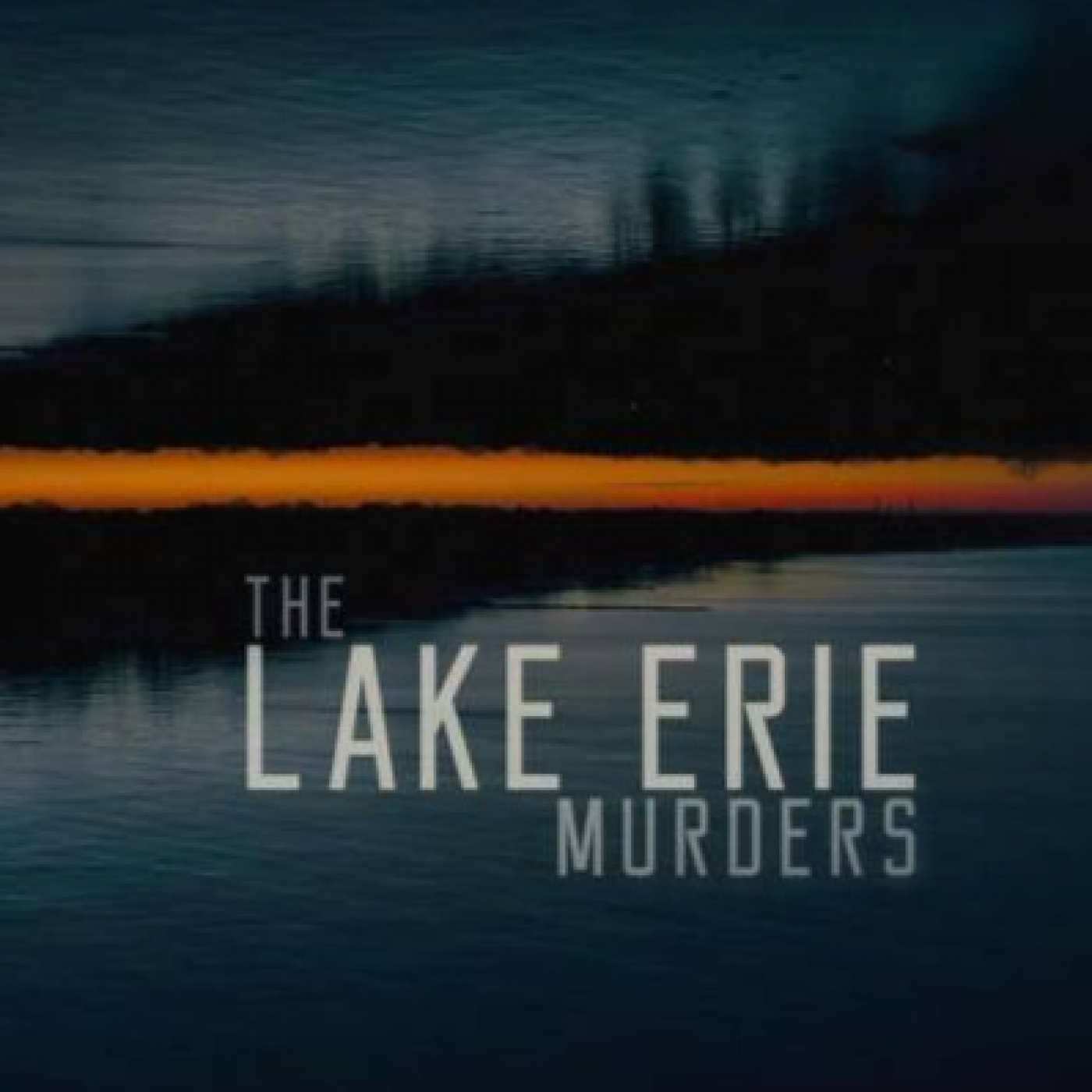Los Asesinatos Del Lago Erie: Pesadilla Del Turno De Noche
