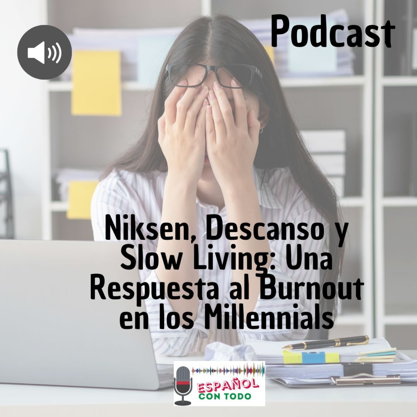 Español Con Todo | Podcast con transcripción