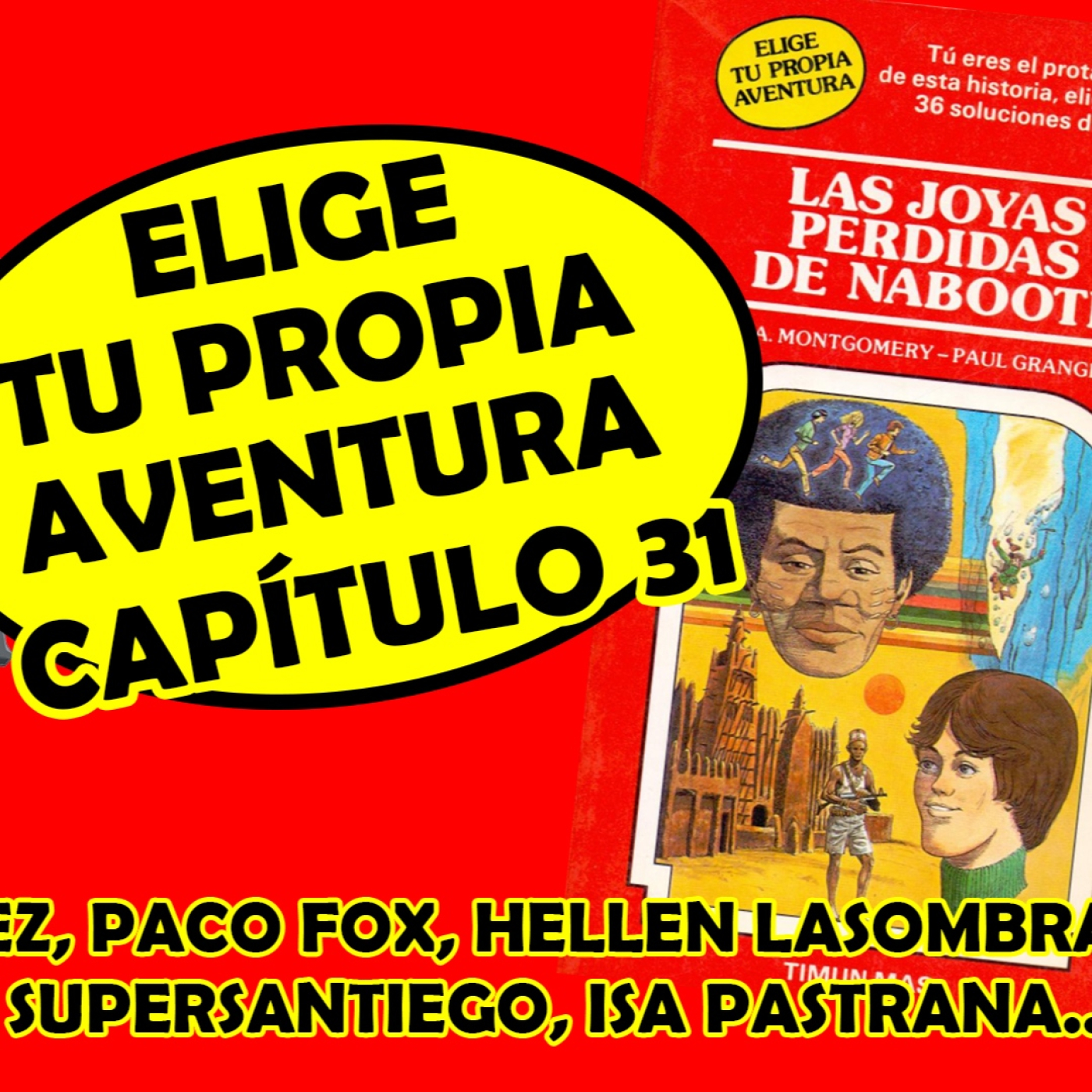 Elige Tu Propia Aventura - Capítulo 31 - Las Joyas Perdidas de Nabooti episode artwork
