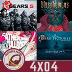 GR (4x04) GEARS 5, Blasphemous, Man of Medan y Catherine: Full Body