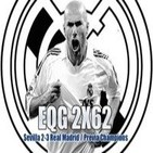 Podcast EQG 2X62 Sevilla 2-3 Real Madrid / Previa Champions
