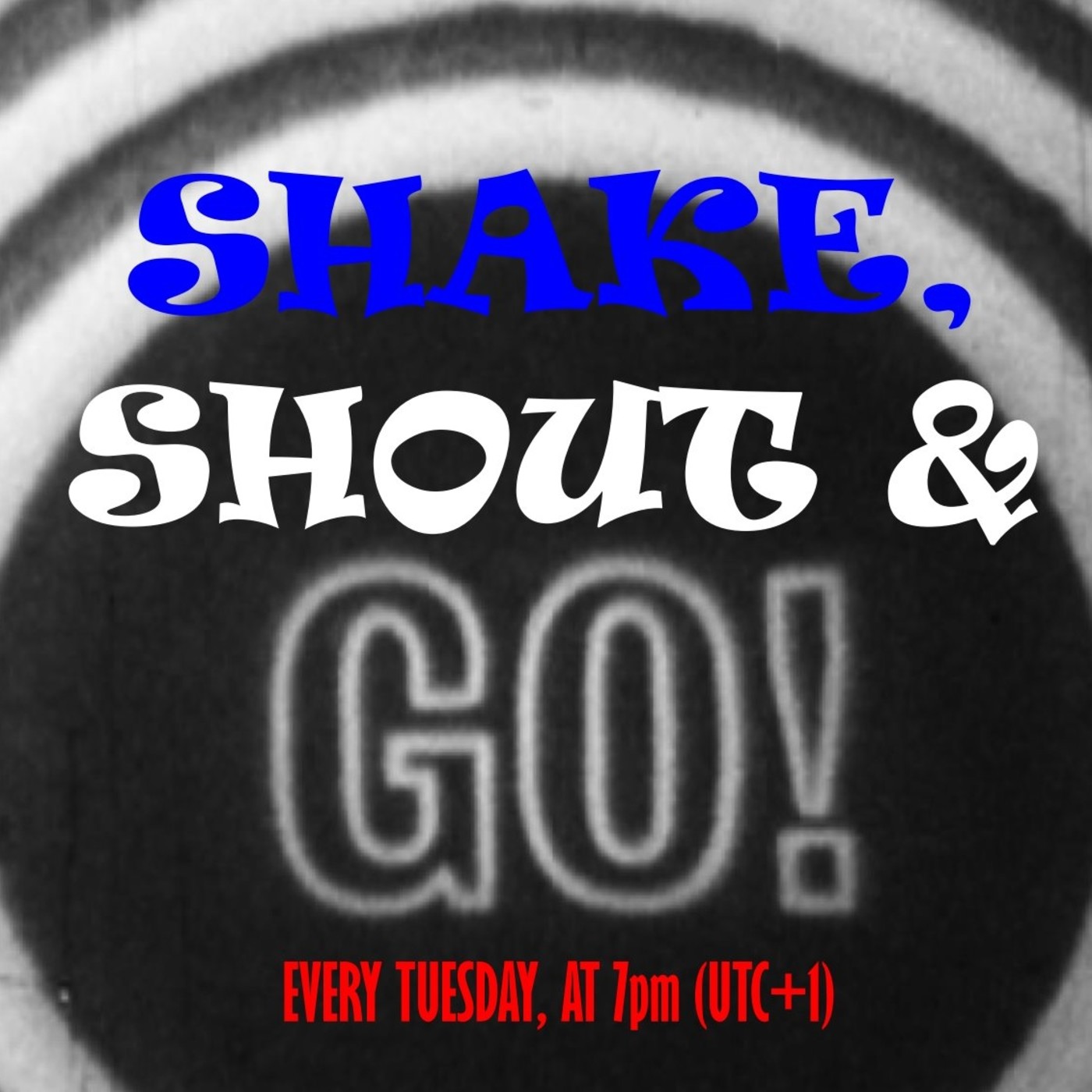 SHAKE, SHOUT & GO!  Guillermod Show