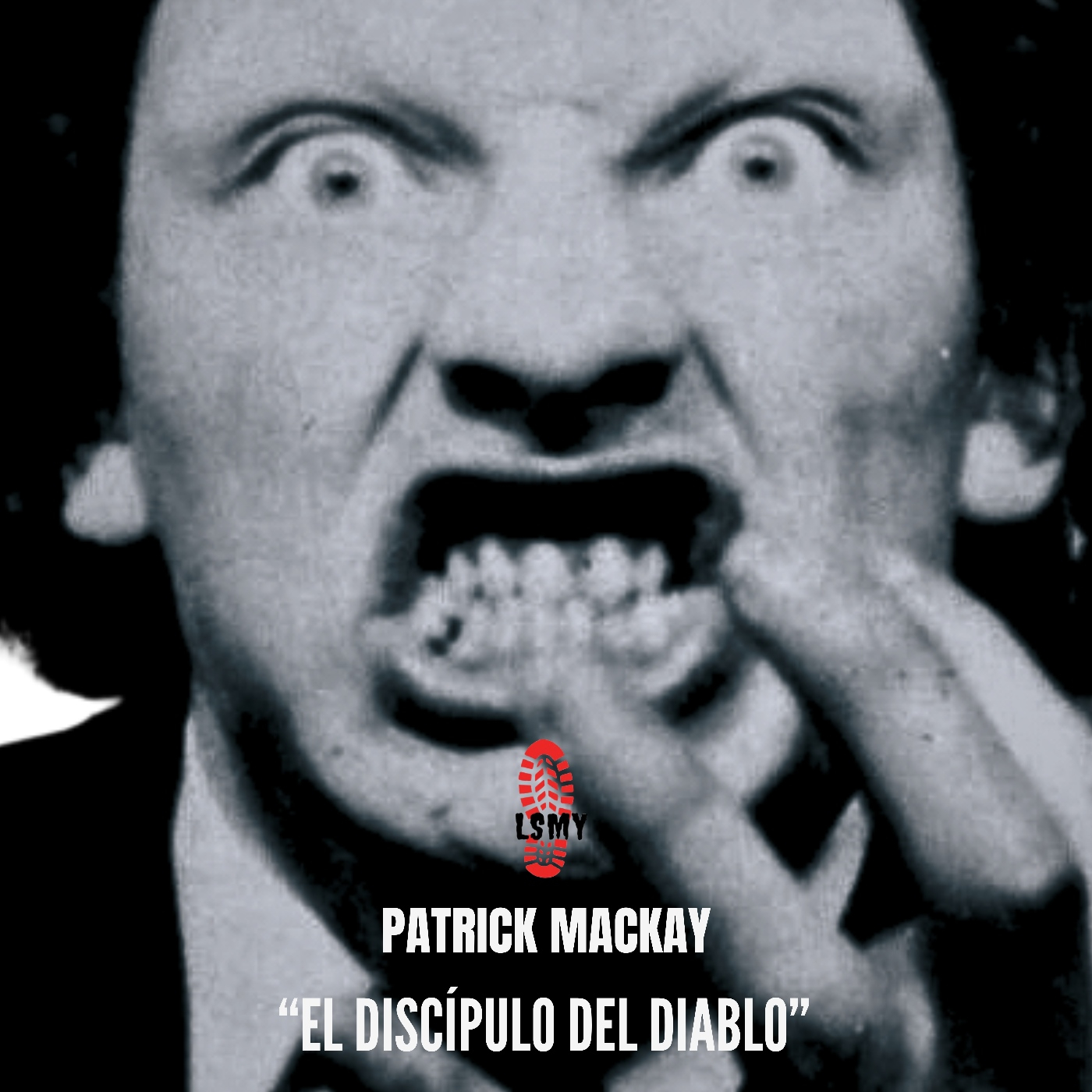 Patrick Mackay "El Discípulo del Diablo"
