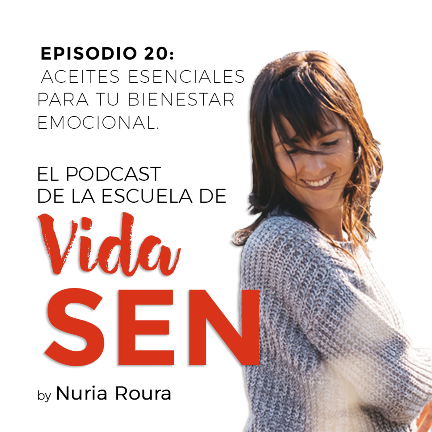 El Podcast de la Escuela de Vida SEN