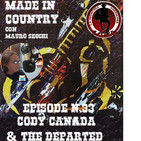 By Mauro Secchi (MAX) 33° Episode' MADE IN COUNTRY "CODY CANADA & THE DEPARTED -3-"