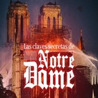 Cuarto milenio (21/04/2019) 14x33: Las claves secretas de Notre Dame