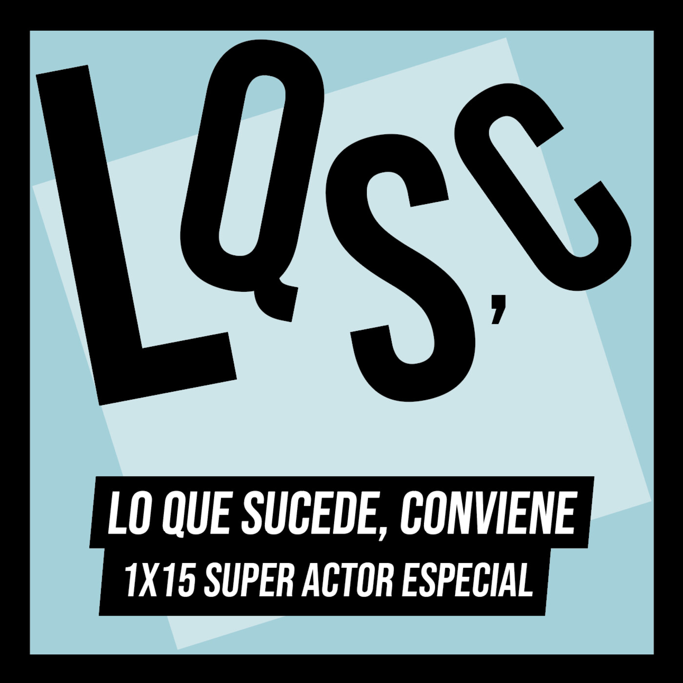LQSC 1x15_Super actor especial LQSC 1x15_Super actor especial