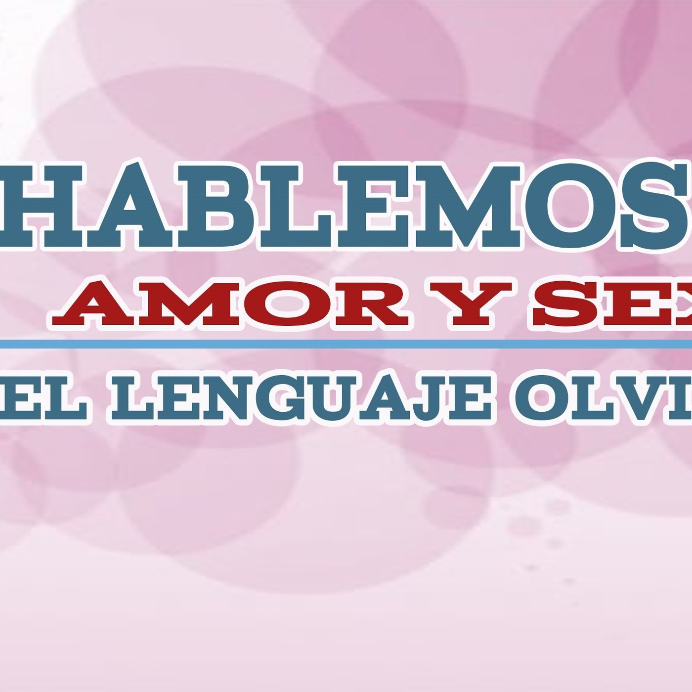 Hablemos de amor y sexo... | Isaac Abraján
