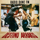 Radio Dune FM: Cine de Artes Marciales