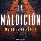 Atrévete a descubrir La Maldición (con Mado Martinez)