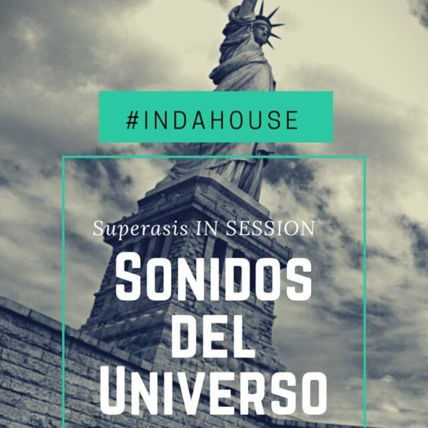 251.-Sonidos Del Universo #INDAHOUSE by Superasis IN SESSION.12.09.17 episode artwork