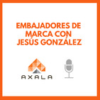 2.- Jesús González de Blogsterapp sobre embajadores de marca y social selling