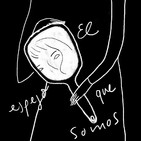 Hola Silvana! EP. 11 - El Espejo que somos
