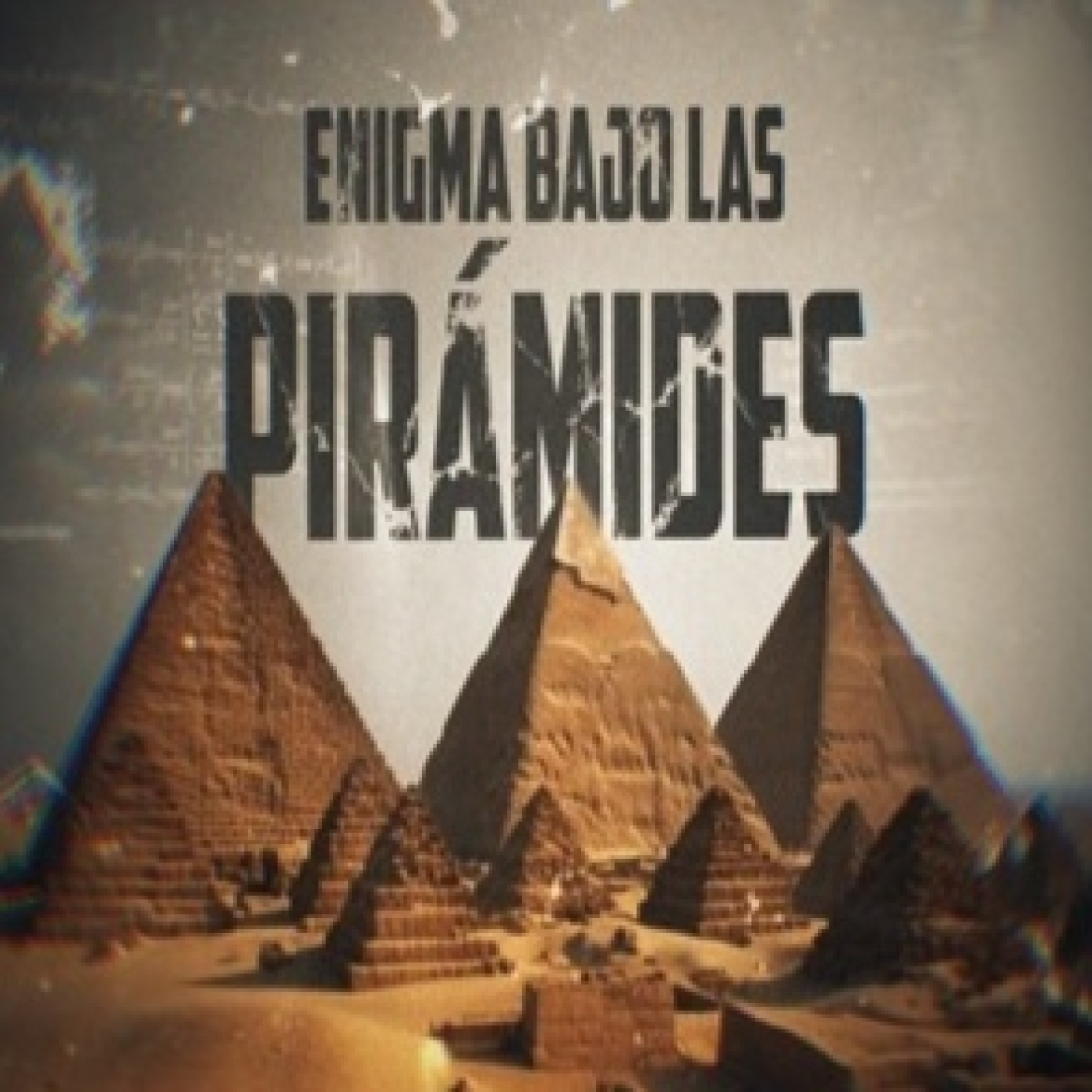Cuarto Milenio 20×30 (13/04/2025): Enigma bajo las pirámides