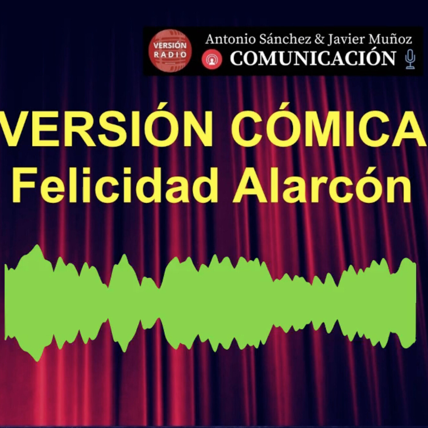 Versión Cómica-Felicidad Alarcón. 20210629. episode artwork