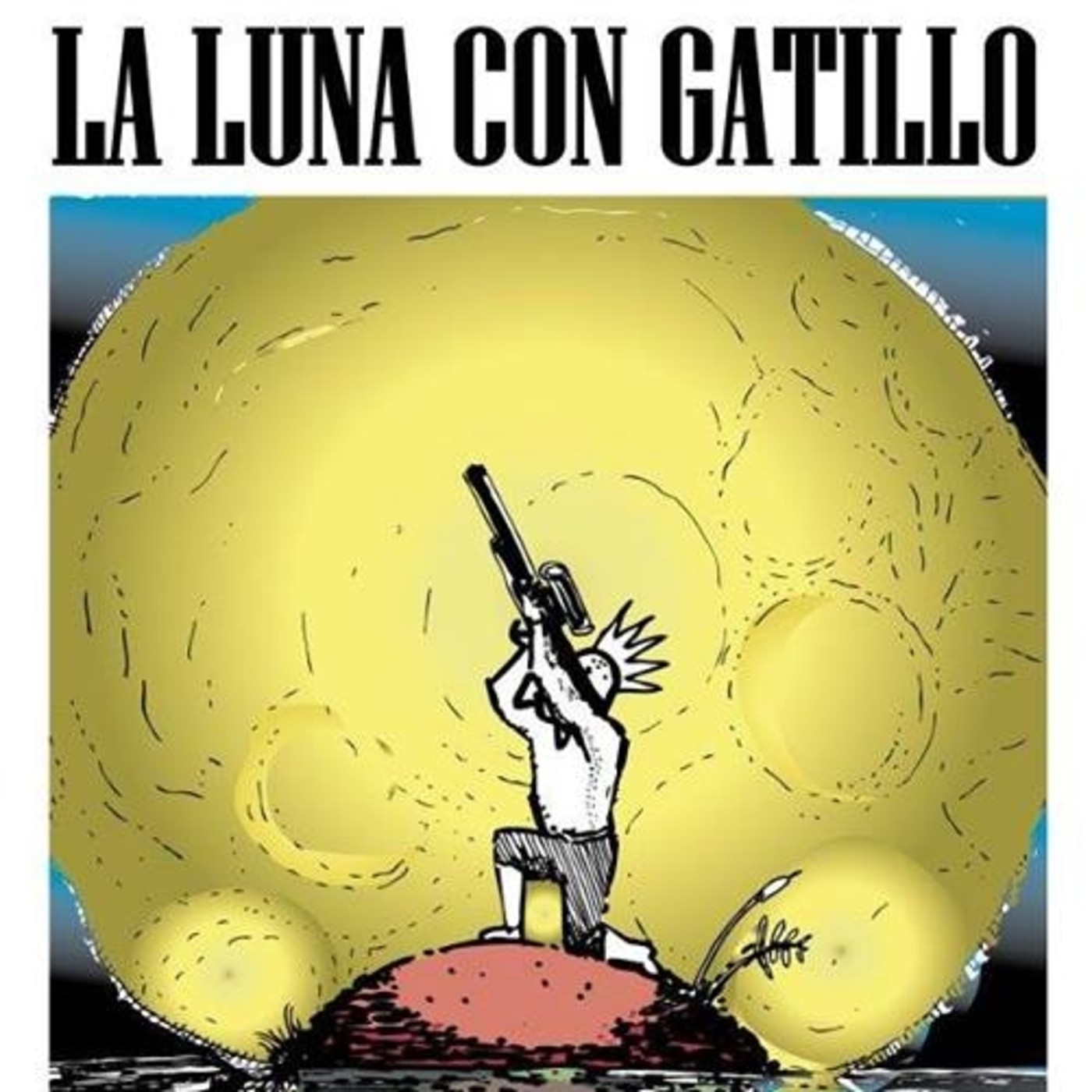 La Luna con Gatillo