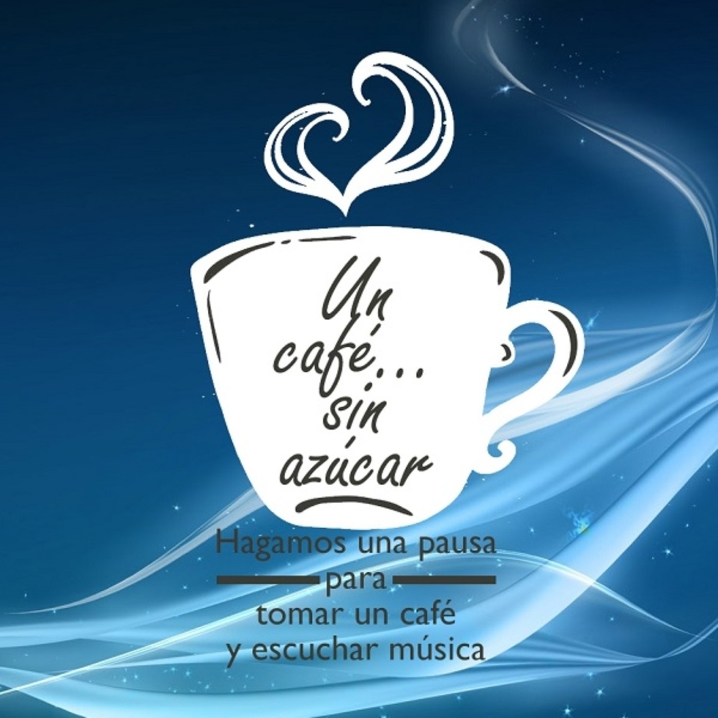 Un café... sin azúcar